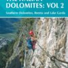 Via Ferratas of the Italian Dolomites Volume 2: West, Brenta and Lake Garda