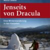 Jenseits von Dracula - Eine Winterwanderung in den Karpaten