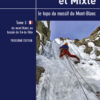 Neige, Glace et Mixte - Tome 3: Du Mont Blanc au bassin de Tré-la-Tête
