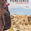 Penitente - Rock Climbing in the San Luis Valley