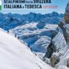 SCIALPINISMO tra la SVIZZERA ITALIANA e TEDESCA
