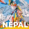 Reiseführer Nepal - Mit Kathmandu, Annapurna, Mount Everest und den schönsten Trekkingrouten