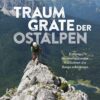 Traumgrate der Ostalpen
