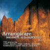 Arrampicare DOLOMITI SUD-ORIENTALI vol. 1
