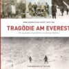 Tragödie am Everest -  Die legendäre Expedition von George Mallory