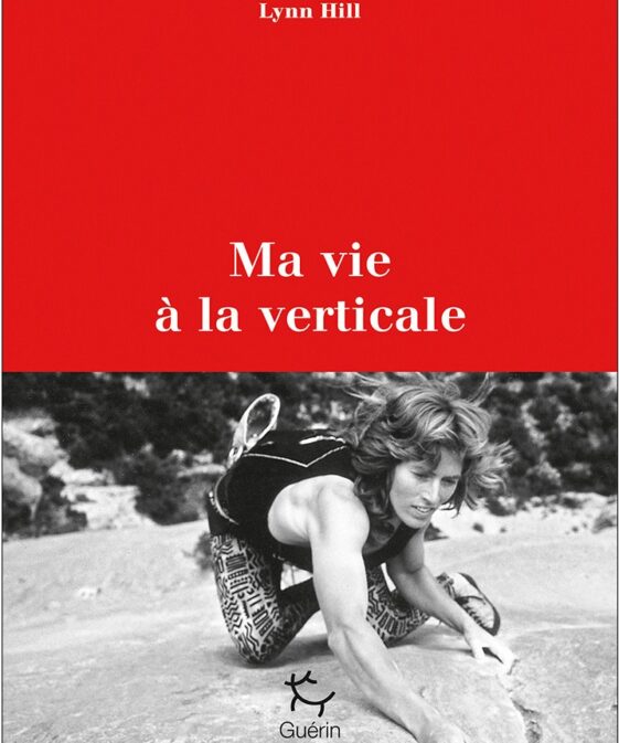 Lynn Hill - Ma vie à la vérticale