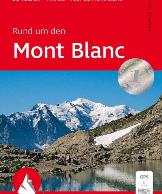 Mont Blanc - Mit der Tour du Mont Blanc