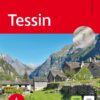 Tessin - 55 Touren Zwischen Gotthard und Luganer See