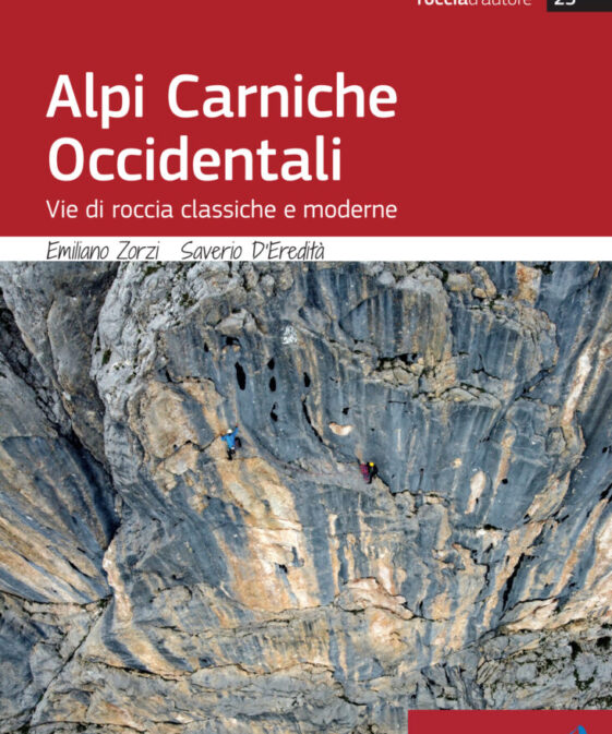 Alpi Carniche Occidentali - Vie di roccia classiche e moderne