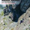 Passaggio a Nordovest Vol. 2 - Falesie e vie in Piemonte occidentale