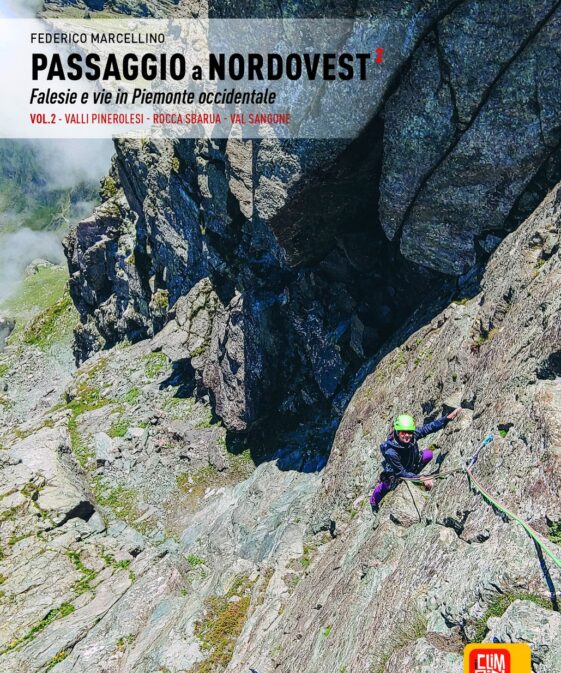 Passaggio a Nordovest Vol. 2 - Falesie e vie in Piemonte occidentale