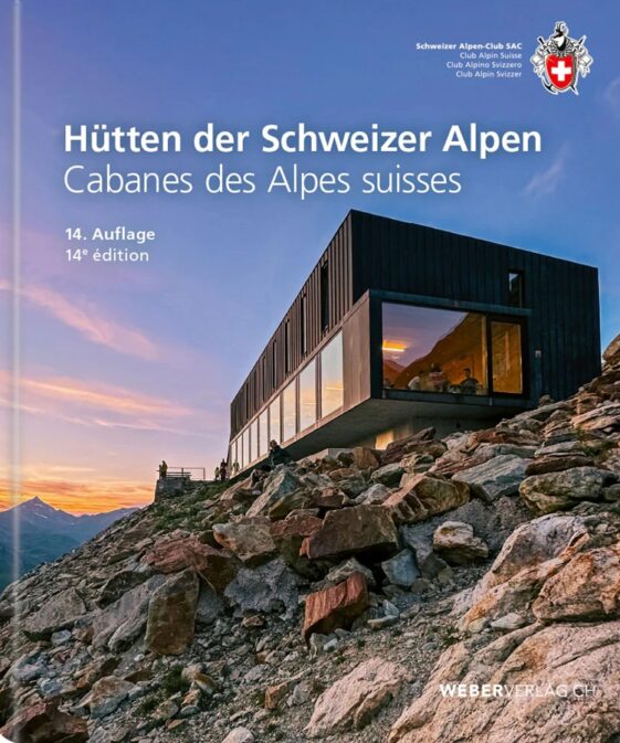 Hütten der Schweizer Alpen / Cabanes des Alpes Suisse
