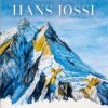Kunstmaler Hans Jossi - Geschichten und Bilder aus dem Himalaya / Alle 8000er in Öl