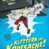 Klettern ist Kopfsache! - Erbses Klettercomics Band 7