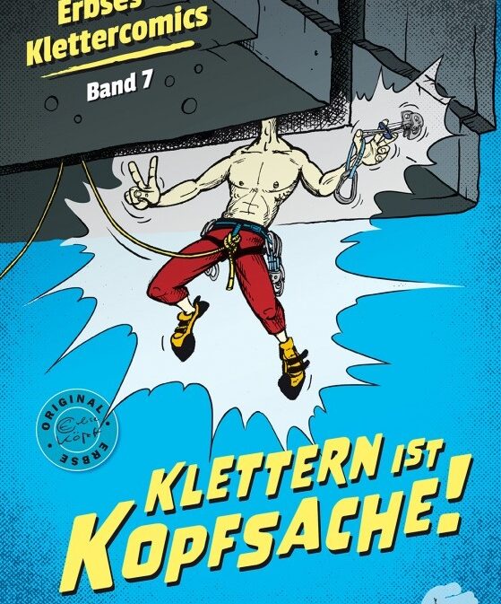 Klettern ist Kopfsache! - Erbses Klettercomics Band 7