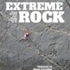 Extreme Rock - Great British rock climbs from E1 to E7