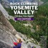 Rock Climbing Yosemite Valley - 750 Best Free Routes