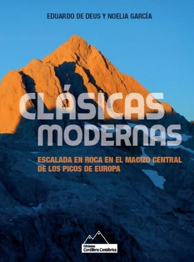 Clásicas modernas - Escalada en roca en el macizo central de los Picos de Europa