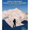 Rutas con esquís Pirineo Catalán y Andorra - Tomo V
