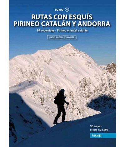Rutas con esquís Pirineo Catalán y Andorra - Tomo V