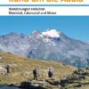 Rund um die Adula - Wanderungen zwischen Bleniotal, Calancatal und Misox