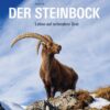 Der Steinbock - Leben auf schmalem Grat