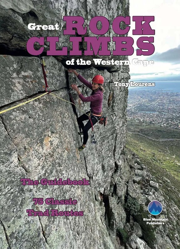 Great Rock Climbs of the Western Cape – 75 Classic Trad Routes: The Guidebook