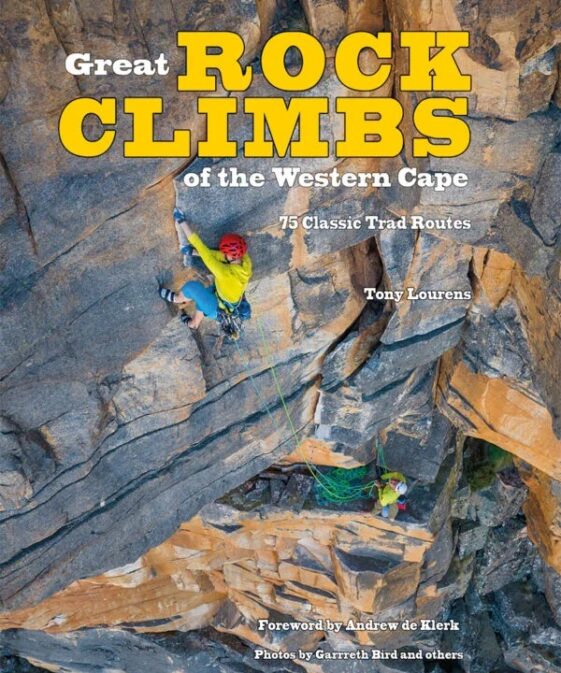 Great Rock Climbs of the Western Cape - 75 Classic Trad Routes