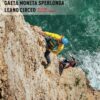Gaeta Moneta Sperlonga Leano Circeo - Vie lunghe, classiche e moderne