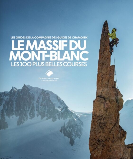Massif du Mont-Blanc - Les 100 plus belles courses