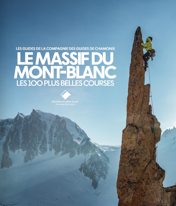Massif du Mont-Blanc - Les 100 plus belles courses