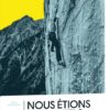 Nous étions immortels