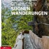 Die 22 schönsten Suonenwanderungen