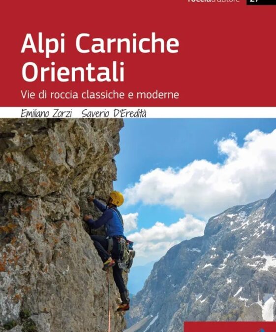 Alpi Carniche Orientali - Vie di roccia classiche e moderne