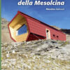Capanne e rifugi del Ticino e della Mesolcina