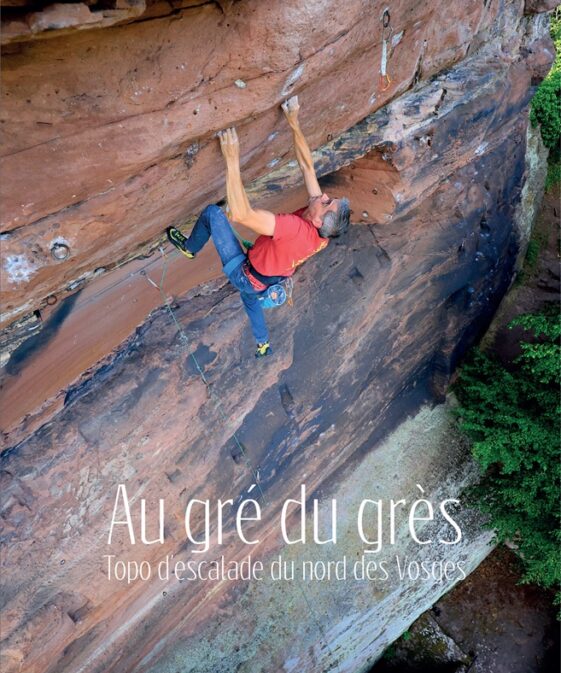 Au gré du grès - Topo d'escalade du nord des Vosges