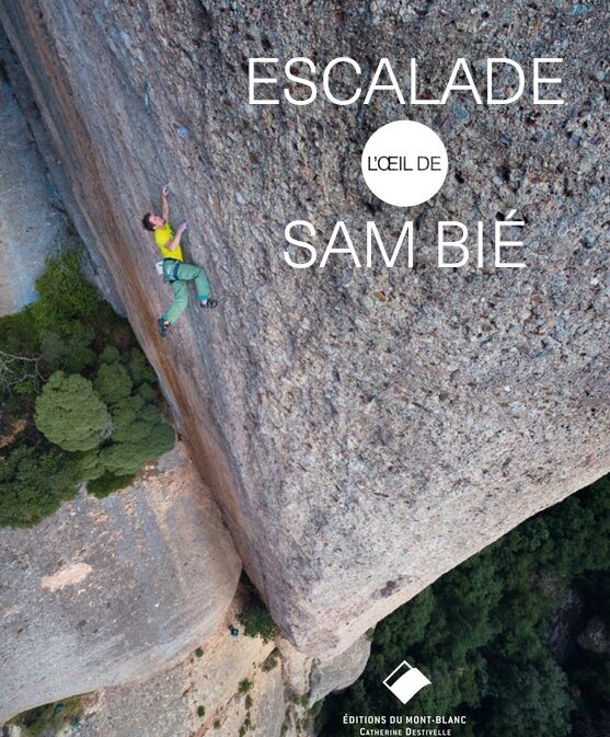 Escalade – L’Œil de Sam Bié