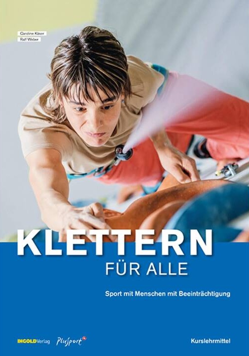 Klettern für alle - Sport mit Menschen mit Beeinträchtigung