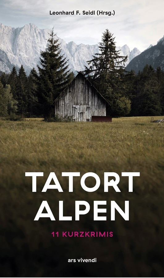 Tatort Alpen - 11 Kurzkrimis