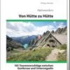 Alpinwandern Schweiz ­- Von Hütte zu Hütte