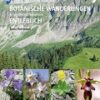 Botanische Wanderungen in der UNESCO Biosphäre Entlebuch
