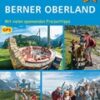 ErlebnisWandern mit Kindern Berner Oberland