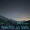 Nachts in Vals