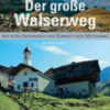 Der grosse Walserweg