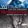 Wettlauf um die grossen Nordwände