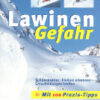 Lawinen Gefahr