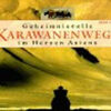 Geheimnivolle Karawanenwege