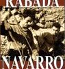 RABADÁ-NAVARRO. THEIR LIVES, TECHNIQUES AND ROUTES.
