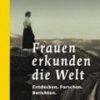 Frauen erkunden die Welt