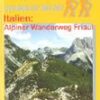 Italien: Alpiner Wanderweg Friaul